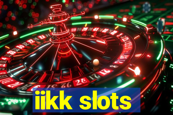 iikk slots